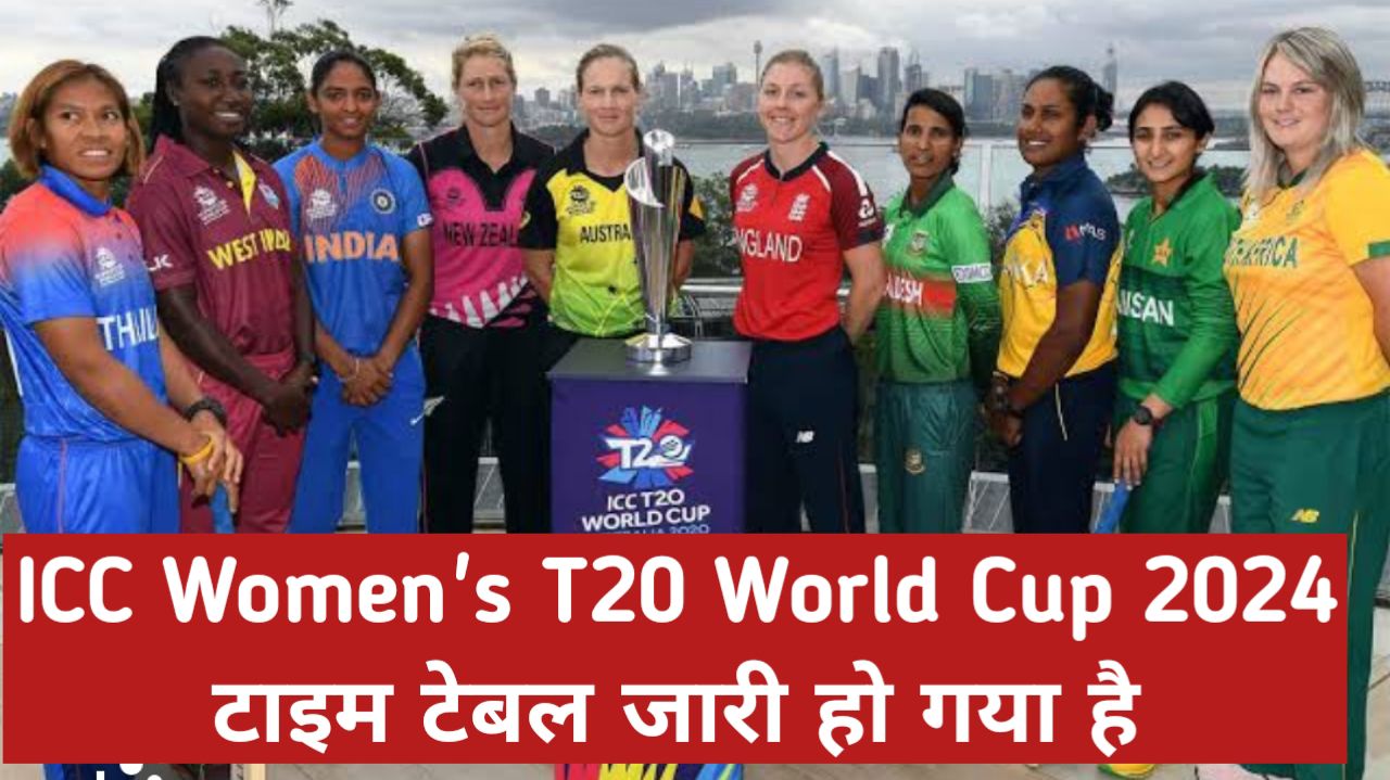 ICC Women's t20 world cup 2024 schedule time table 